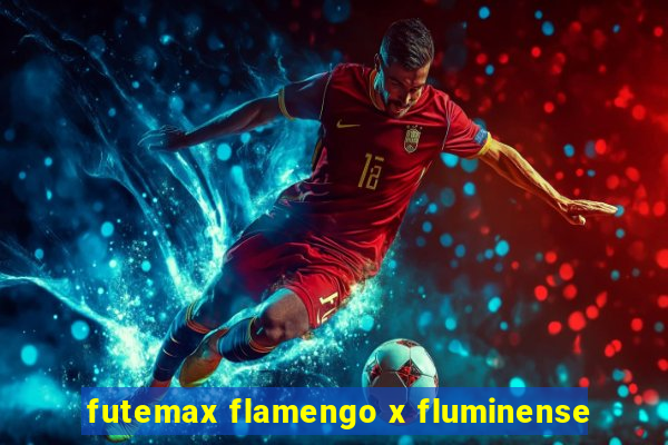 futemax flamengo x fluminense